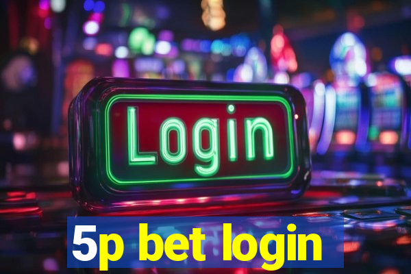 5p bet login